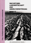 Band II Wachstumslandwirtschaft und Umweltzerstörung